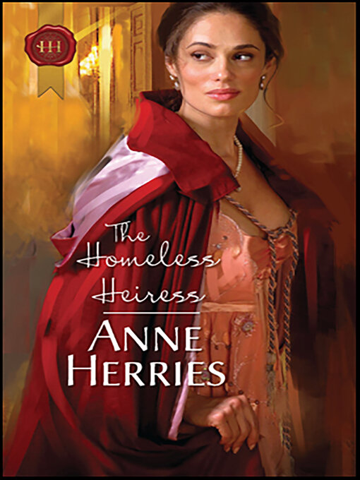 Title details for The Homeless Heiress by Anne Herries - Available